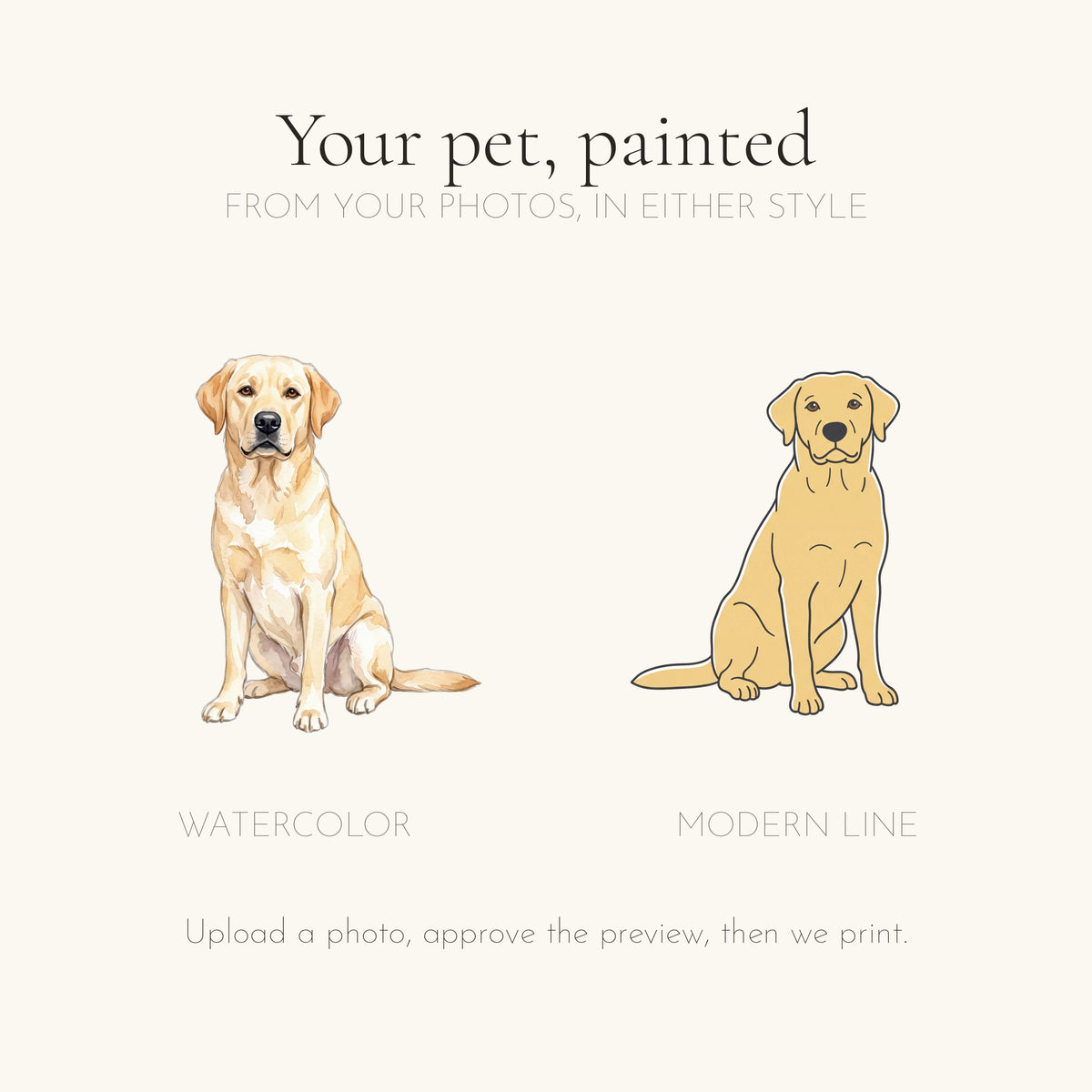 Example: your own pet painted in watercolor or modern line